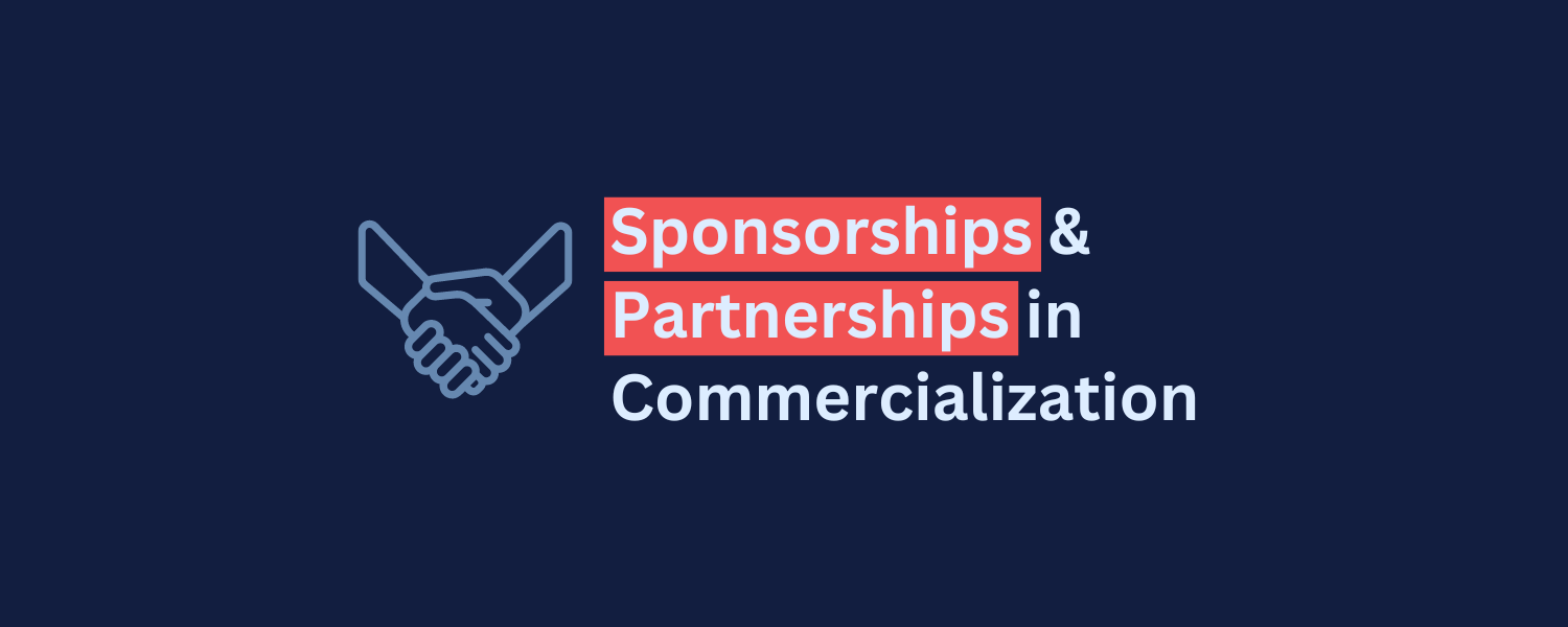 Sponsorships & Partnerships in Commercialization