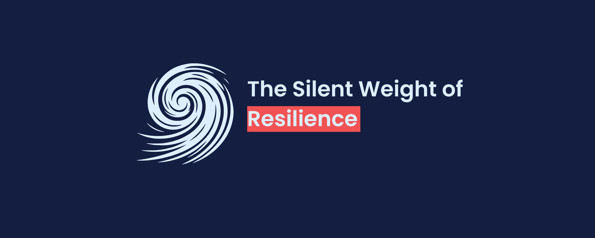 The Silent Weight of Resilience