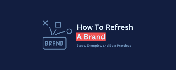 How To Refresh A Brand